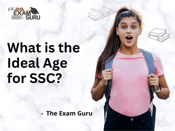  What is the Ideal Age for SSC?